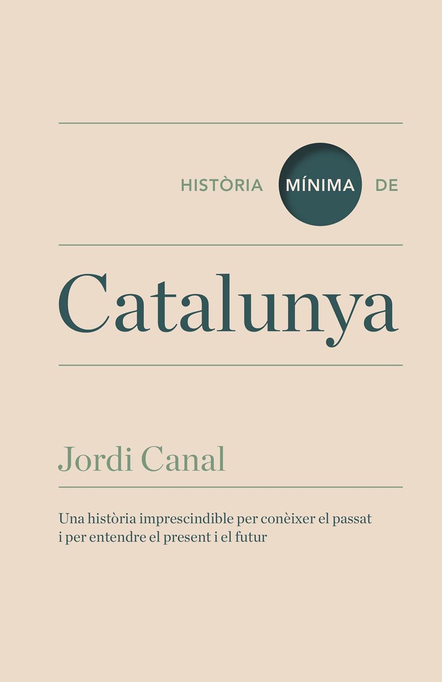 HISTORIA MÍNIMA DE CATALUNYA | 9788416142095TA | CANAL, JORDI