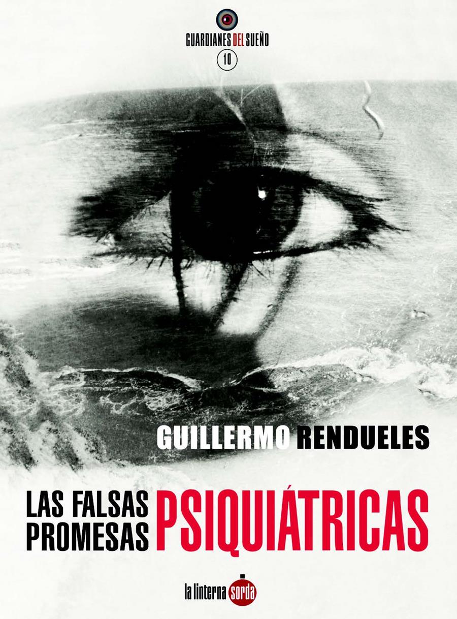 FALSAS PROMESAS PSIQUIÁTRICAS, LAS | 9788494463365 | RENDUELES OLMEDO, GUILLERMO