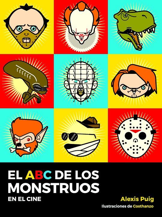 EL ABC DE LOS MONSTRUOS EN EL CINE | 9788494947063 | PUIG, ALEXIS