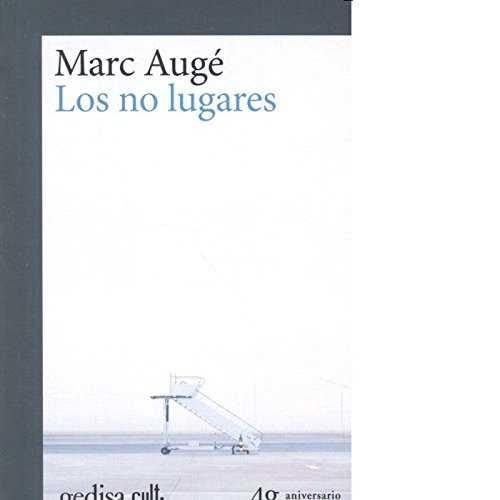 LOS NO LUGARES | 9788416919208 | AUGÉ, MARC