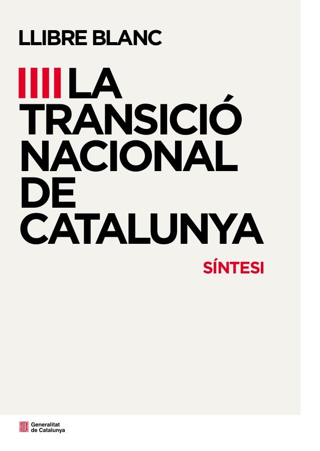 LLIBRE BLANC TRANSICIO NACIONAL DE CATALUNYA. SÍNTESI | 9788439391760 | VVAA
