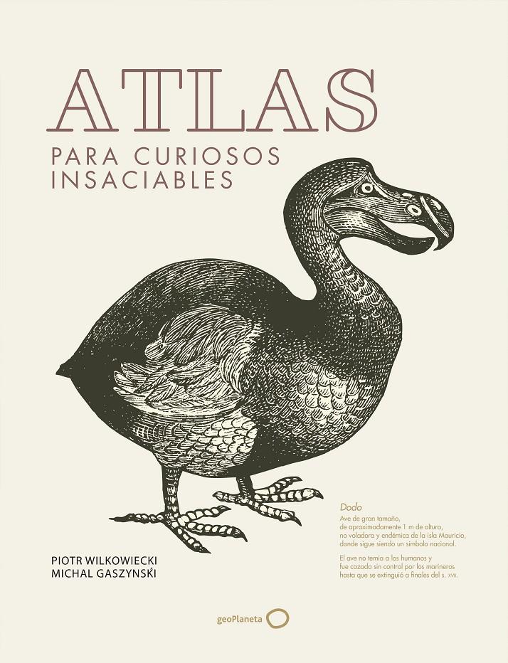 ATLAS PARA CURIOSOS INSACIABLES | 9788408182245 | WILKOWIECKI, PIOTR / GASZYNSKI, MICHAL