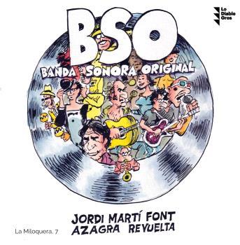 BSO BANDA SONORA ORIGINAL | 9788412204391 | MARTÍ FONT, JORDI / AZAGRA REVUELTA