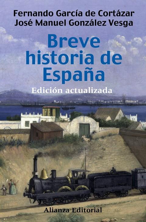 BREVE HISTORIA DE ESPAÑA | 9788420683980 | GARCÍA DE CORTÁZAR, FERNANDO / GONZÁLEZ VESGA, JOS