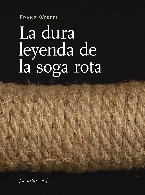 LA DURA LEYENDA DE LA SOGA ROTA Y OTROS RELATOS | 9788417386313 | WERFEL, FRANZ