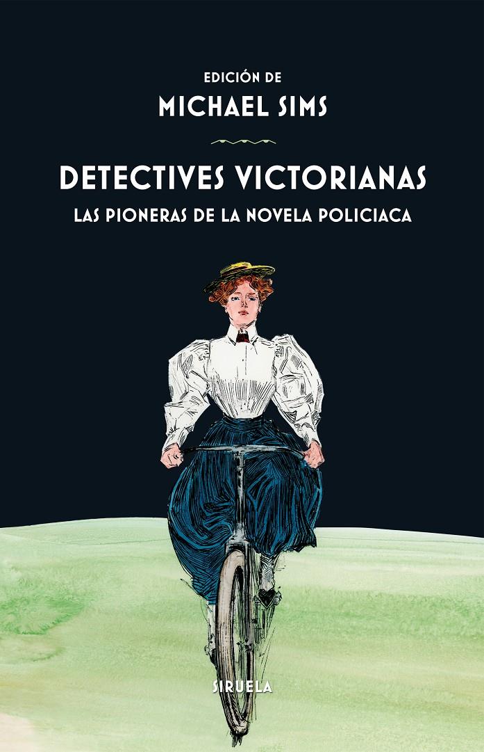 DETECTIVES VICTORIANAS. LAS PIONERAS DE LA NOVELA POLICIACA | 9788417308001 | SIMS, MICHAEL (ED.)