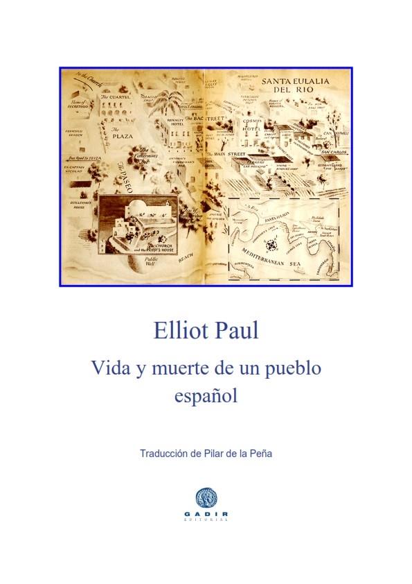 VIDA Y MUERTE DE UN PUEBLO ESPAÑOL | 9788494687709 | PAUL, ELLIOT