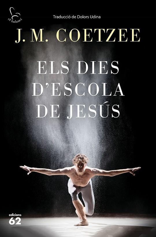 ELS DIES D'ESCOLA DE JESÚS | 9788429775815 | COETZEE, J. M.