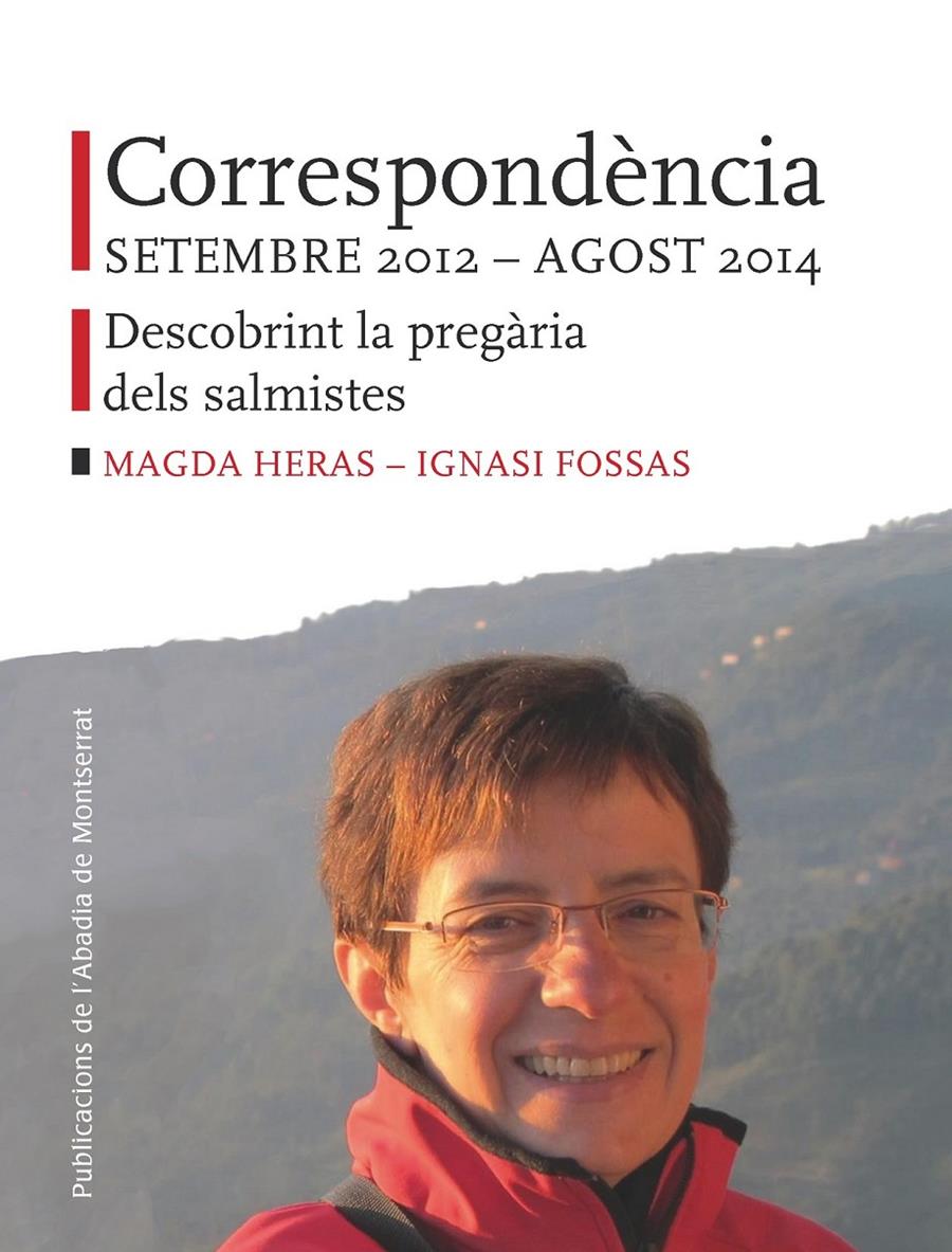 CORRESPONDÈNCIA SETEMBRE 2012 - AGOST 2014 | 9788498838145 | FOSSAS I COLET, IGNASI/HERAS I FORTUNY, MAGDALENA