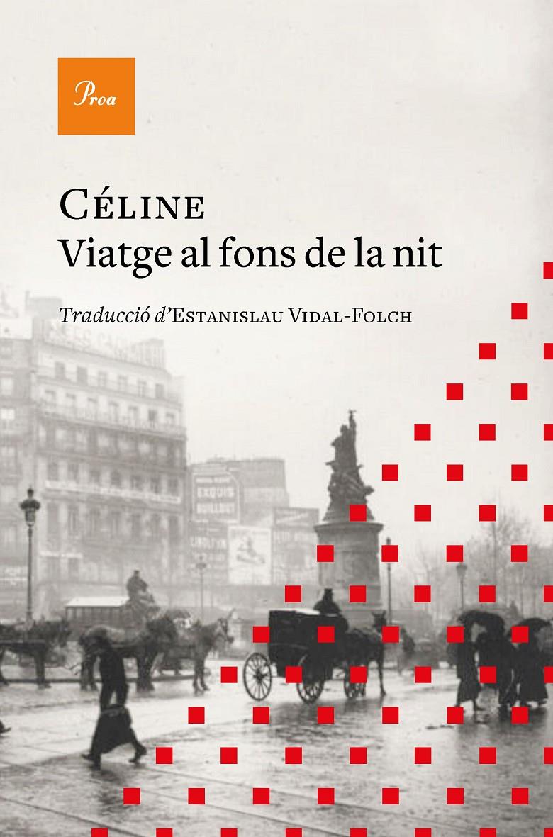 VIATGE AL FONS DE LA NIT | 9788419657077 | CÉLINE, LOUIS-FERDINAND