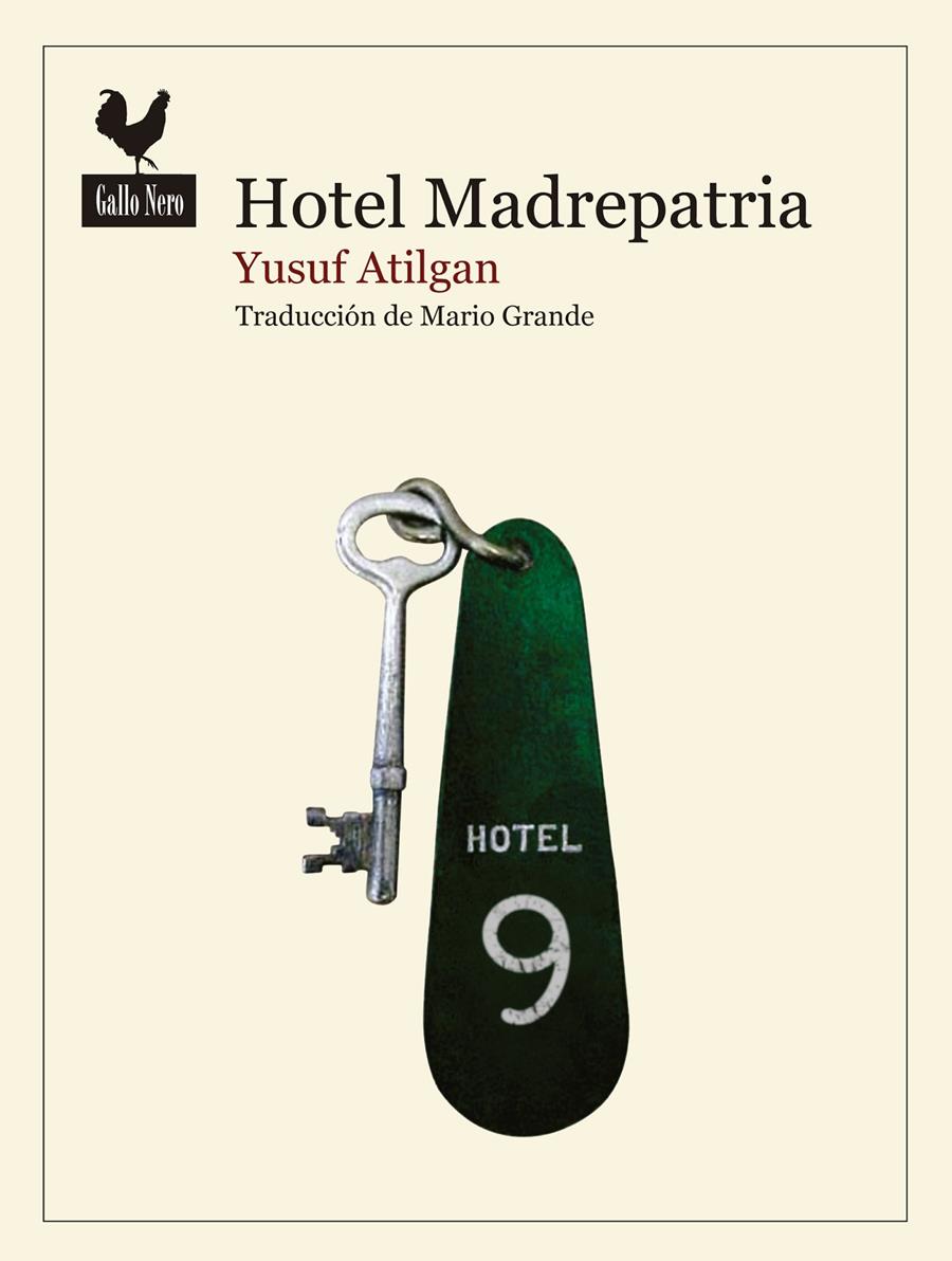 HOTEL MADREPATRIA | 9788416529490 | ATILGAN, YUSUF