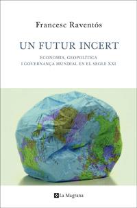 UN FUTUR INCERT | 9788482645438TA | RAVENTÓS , FRANCESC