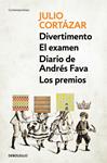 DIVERTIMENTO | EL EXAMEN | DIARIO DE ANDRÉS FAVA | LOS PREMIOS | 9788466337786 | CORTÁZAR, JULIO