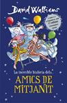 LA INCREIBLE HISTORIA DELS....AMICS DE MITJANIT | 9788490437735 | WALLIAMS, DAVID