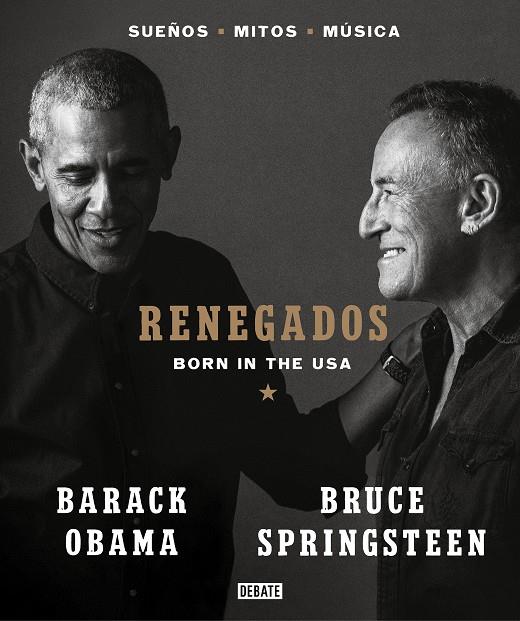 RENEGADOS. BORN IN THE USA | 9788418619649 | SPRINGSTEEN, BRUCE / OBAMA, BARACK