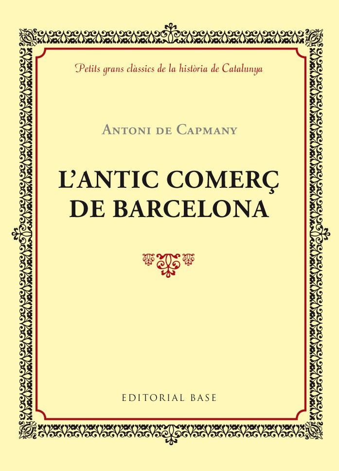 L'ANTIC COMERÇ DE BARCELONA | 9788416587414 | CAPMANY, ANTONI