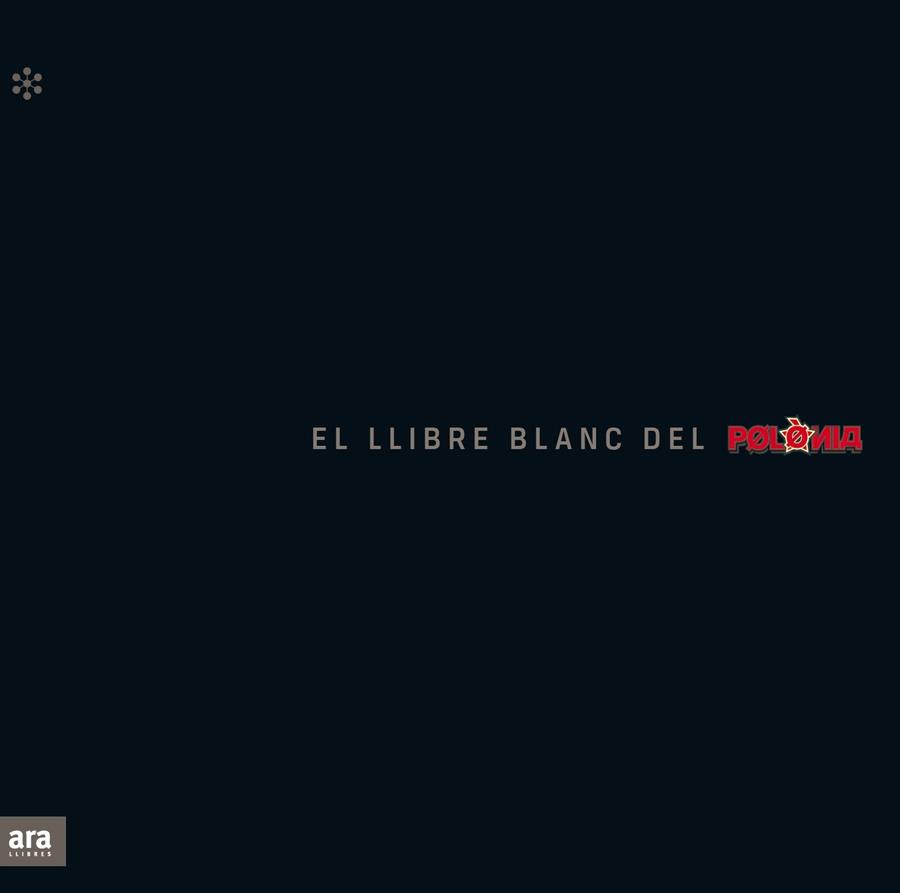 EL LLIBRE BLANC DEL POLÒNIA | 9788417804824 | SOLER I GUASCH, TONI / LUCAS I GIRALT, MANEL / NOVELL I CLAUSELLS, QUECO