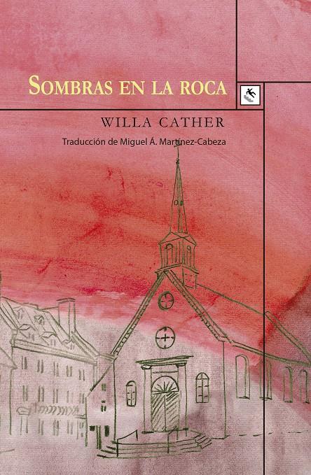 SOMBRAS EN LA ROCA | 9788494735882 | CATHER, WILLA