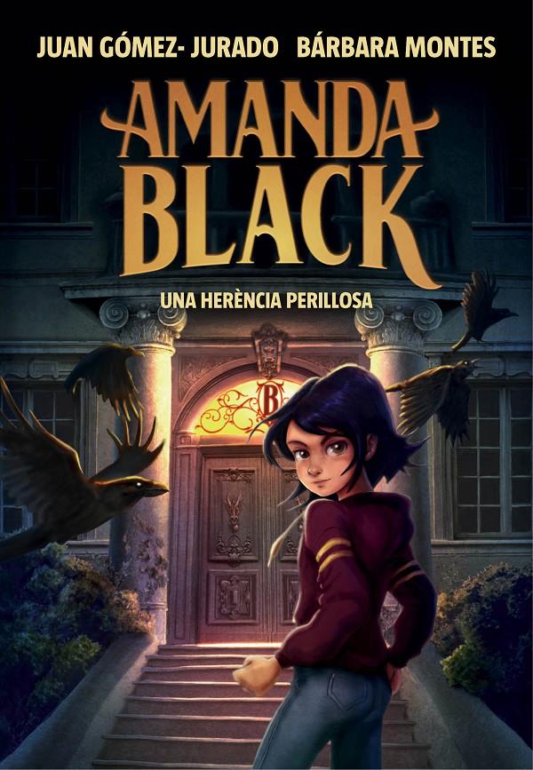 AMANDA BLACK 1 - UNA HERÈNCIA PERILLOSA | 9788417921309 | GÓMEZ-JURADO, JUAN / MONTES, BÁRBARA
