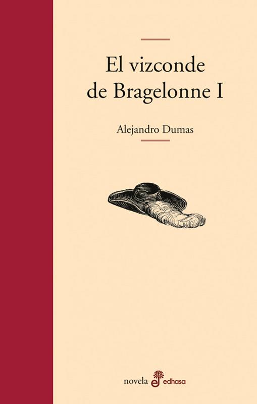 EL VIZCONDE DE BRAGELONNE I | 9788435010177 | DUMAS, ALEJANDRO