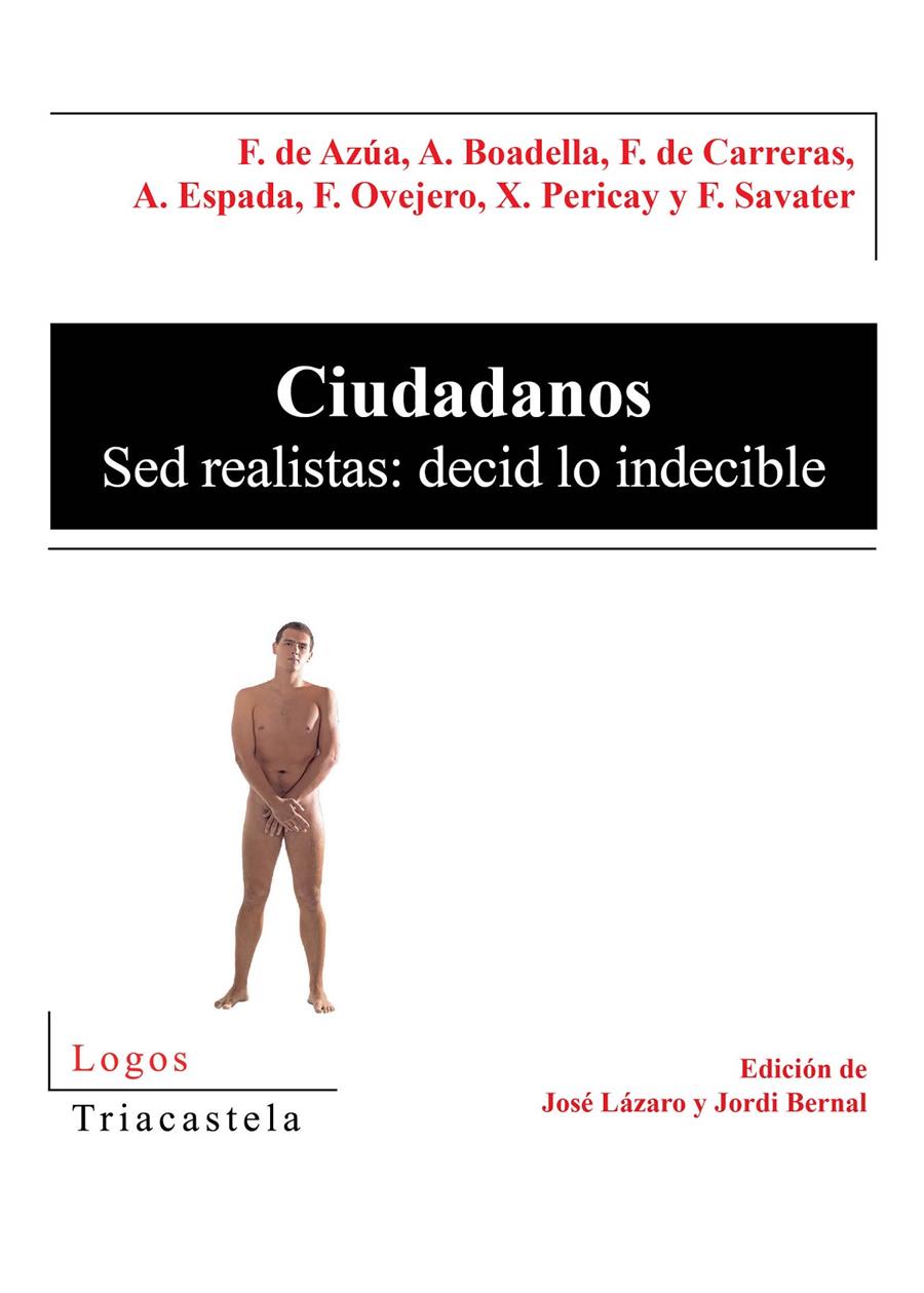 CIUDADANOS SED REALISTAS: DECID LO INDECIBLE | 9788495840288 | VV.AA.