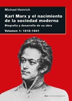 KARL MARX Y EL NACIMIENTO DE LA SOCIEDAD MODERNA I | 9788446049968 | HEINRICH, MICHAEL
