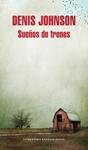 SUEÑOS DE TRENES | 9788439729051 | JOHNSON, DENIS