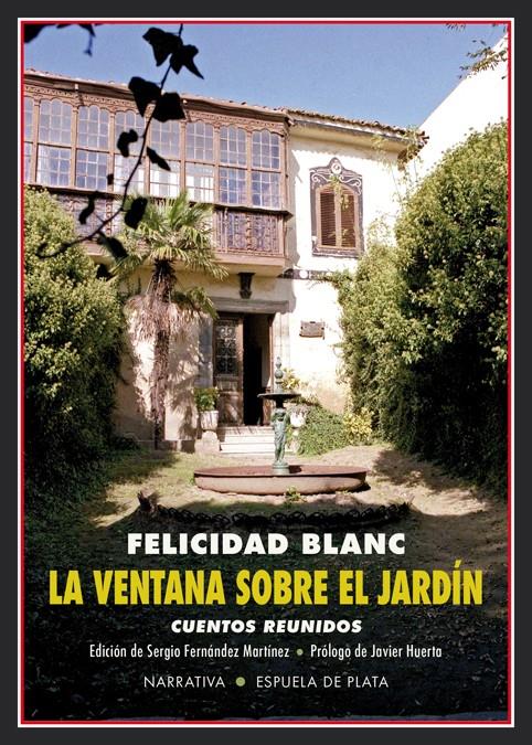 LA VENTANA SOBRE EL JARDÍN | 9788417146665 | BLANC, FELICIDAD