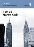 ESTO ES NUEVA YORK | 9788494145759 | WHITE, E.B.
