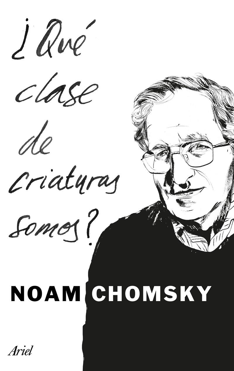 QUÉ CLASE DE CRIATURAS SOMOS? | 9788434425194 | CHOMSKY, NOAM