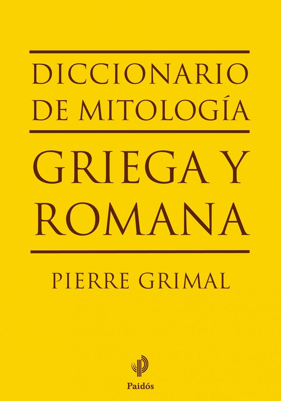 DICCIONARIO DE MITOLOGÍA GRIEGA Y ROMANA | 9788449324574 | GRIMAL, PIERRE
