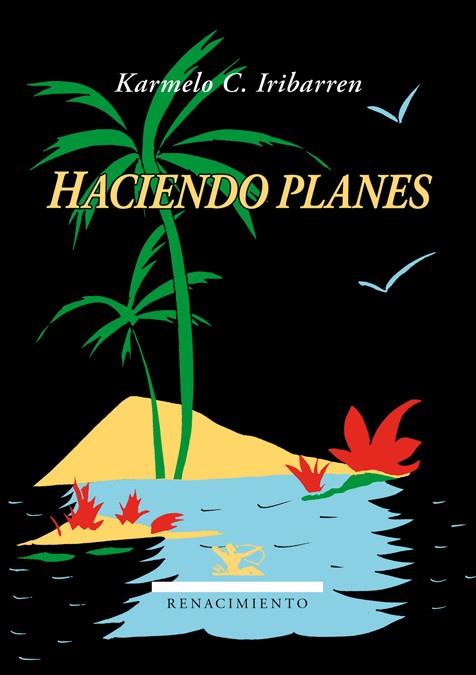 HACIENDO PLANES | 9788416685127 | IRIBARREN, KARMELO C.