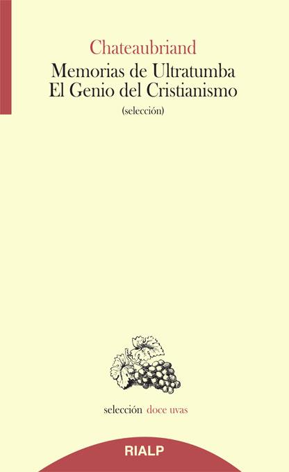 MEMORIAS DE ULTRATUMBA-EL GENIO DEL CRISTIANISMO | 9788432143694 | DE CHATEAUBRIAND, FRANCOIS-RENÉ