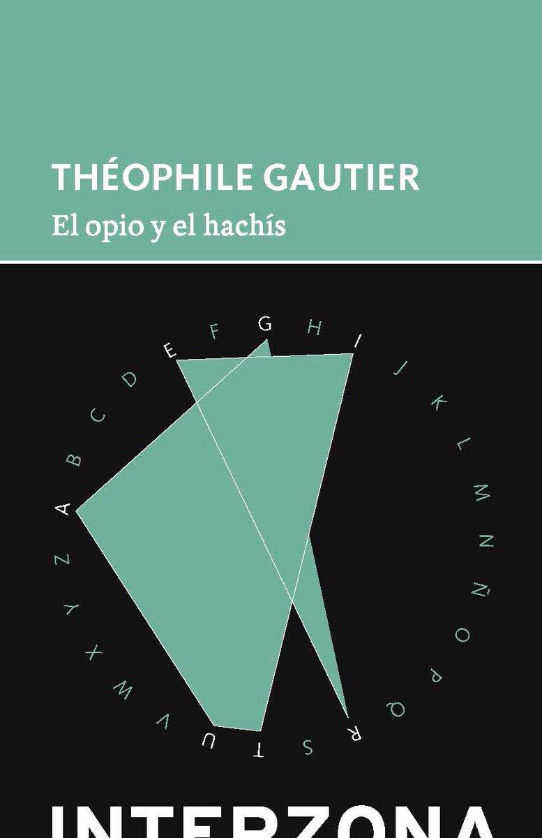 EL OPIO Y EL HACHÍS | 9789871920990 | GAUTIER, THÉOPHILE