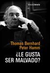 LE GUSTA SER MALVADO? | 9788420677910 | BERNHARD, THOMAS / HAMM, PETER
