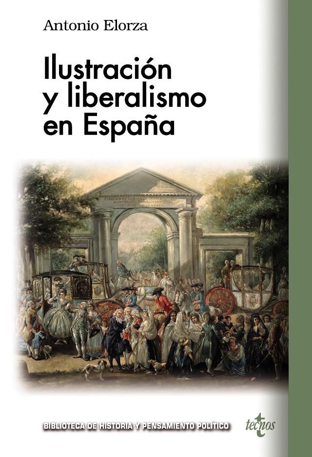 ILUSTRACIÓN Y LIBERALISMO EN ESPAÑA | 9788430981847TA | ELORZA, ANTONIO
