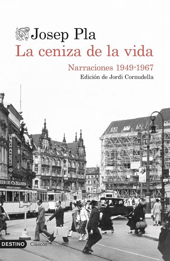 LA CENIZA DE LA VIDA. NARRACIONES 1949-1967 | 9788423360437 | PLA, JOSEP