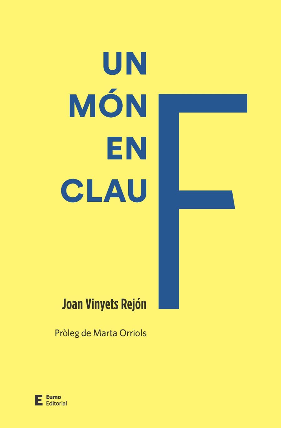 UN MÓN EN CLAU F | 9788497667845TA | VINYETS, JOAN