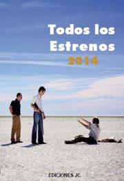 TODOS LOS ESTRENOS DE 2014 | 9788415448068 | VARIOS AUTORES