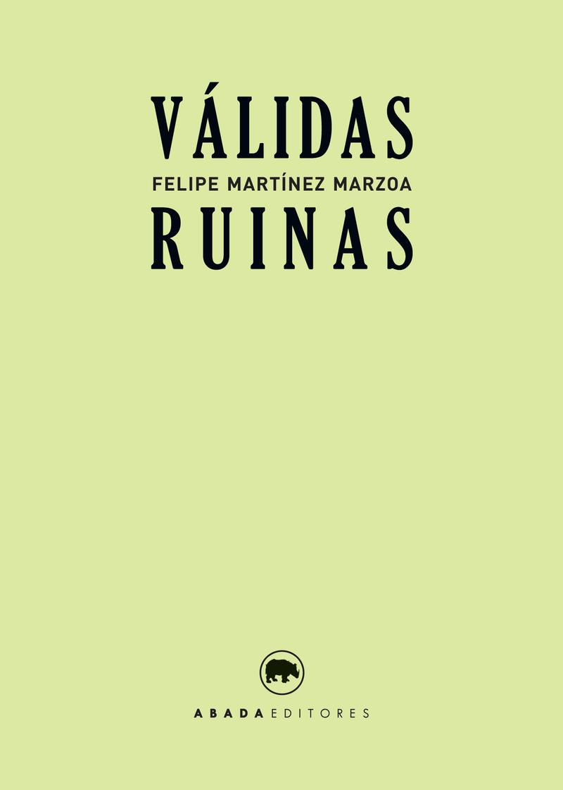 VÁLIDAS RUINAS | 9788416160938 | MARTÍNEZ MARZOA, FELIPE