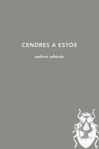 CENDRES A ESTÓS | 9788494745201 | SUBIRATS, ANDREU