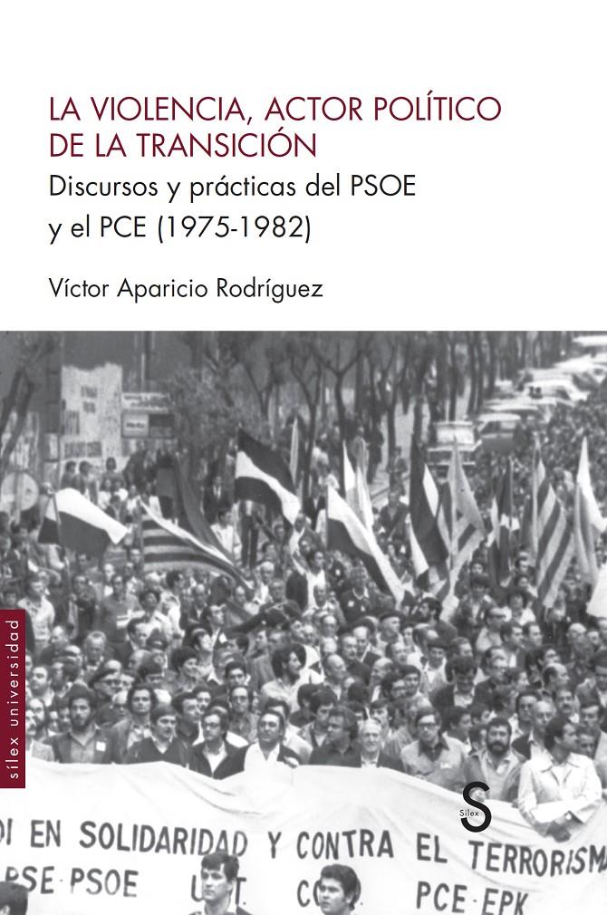LA VIOLENCIA, ACTOR POLÍTICO DE LA TRANSICIÓN | 9788419661272 | APARICIO RODRÍGUEZ, VÍCTOR