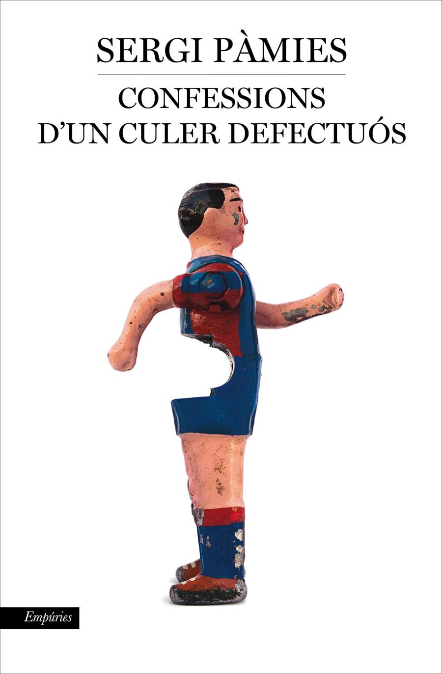 CONFESSIONS D'UN CULER DEFECTUÓS | 9788416367597 | PÀMIES, SERGI