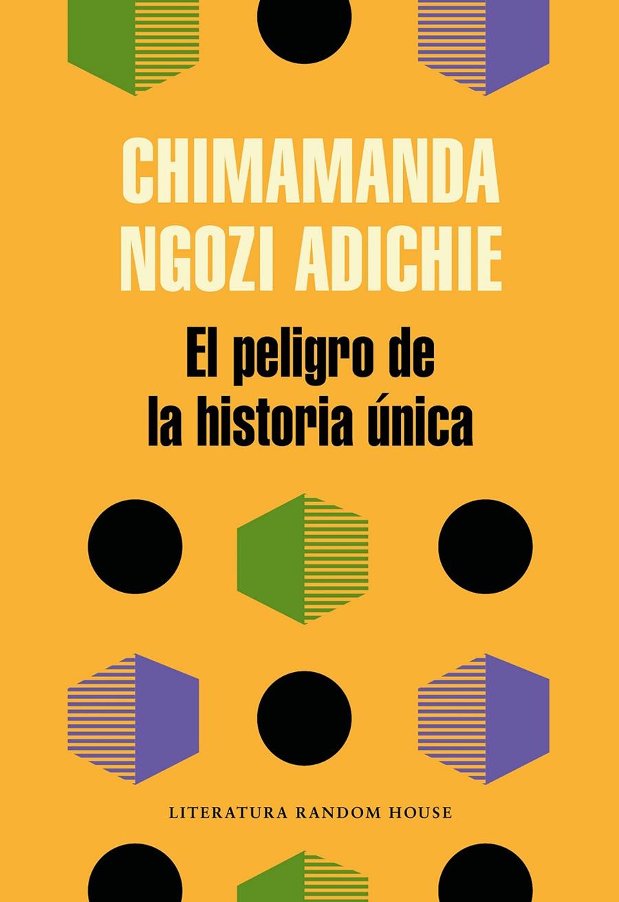 EL PELIGRO DE LA HISTORIA ÚNICA | 9788439733928 | ADICHIE, CHIMAMANDA NGOZI