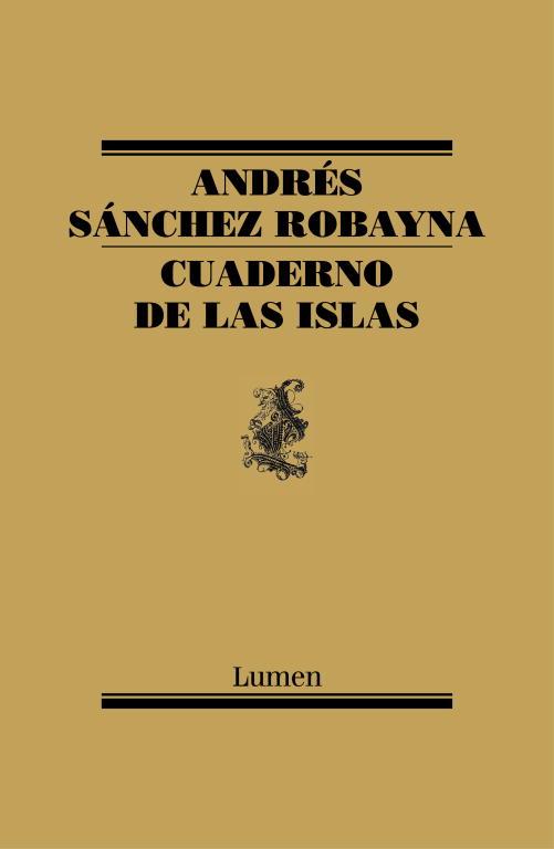 CUADERNO DE LAS ISLAS | 9788426419026 | SANCHEZ ROBAYNA, ANDRES