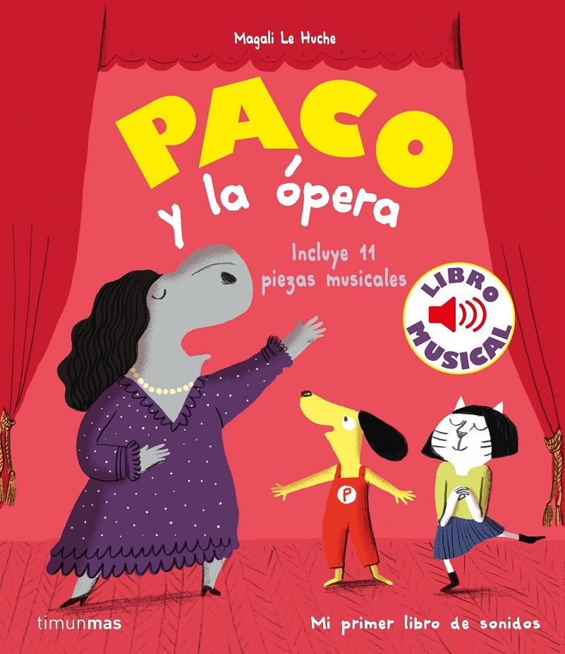 PACO Y LA ÓPERA. LIBRO MUSICAL | 9788408244028 | HUCHE, MAGALI LE