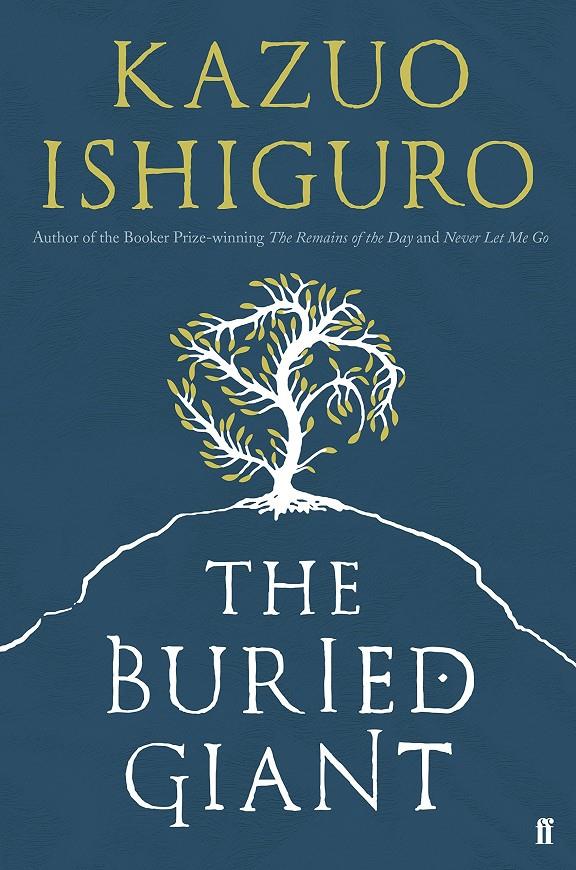 THE BURIED GIANT | 9780571315048 | ISHIGURO, KAZUO