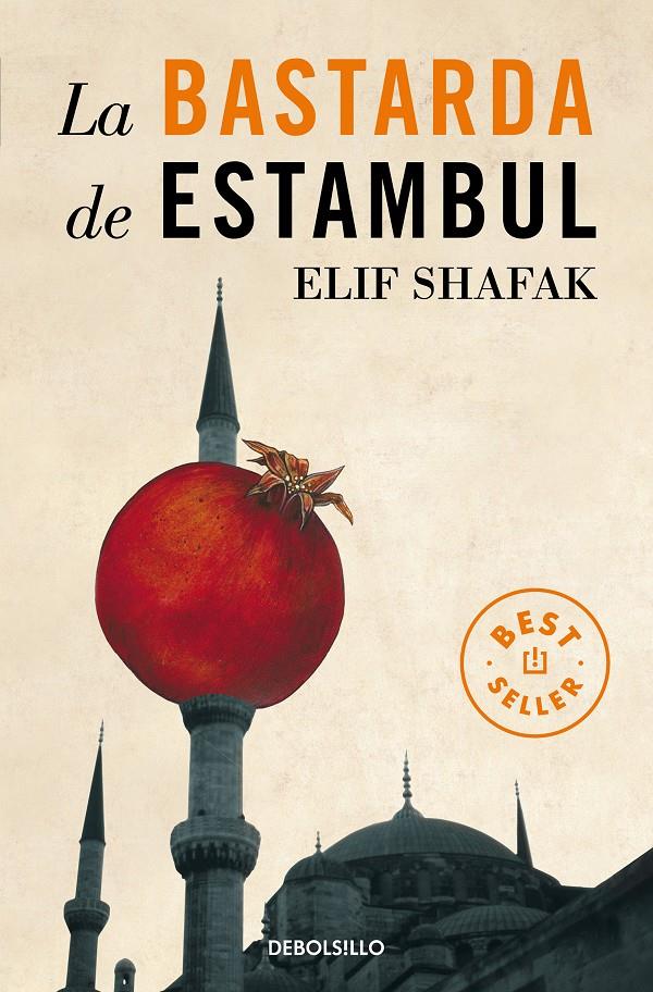 LA BASTARDA DE ESTAMBUL | 9788499081991 | SHAFAK, ELIF