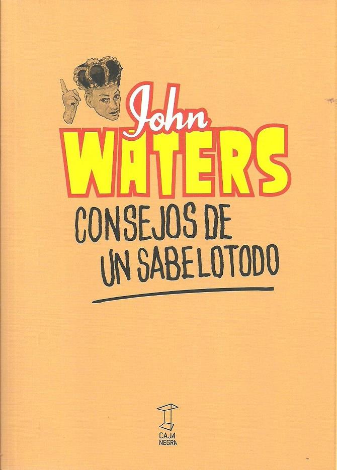 CONSEJOS DE UN SABELOTODO | 9789871622979 | WATERS, JOHN