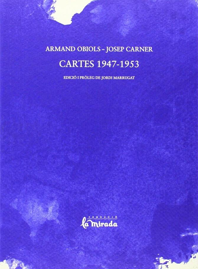 CARTES 1947-1953 | 9788493854713 | CARNER, JOSEP